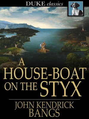 cover image of A House-Boat on the Styx